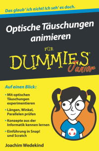 Cover image: Optische T&auml;uschungen animieren f&uuml;r Dummies Junior 1st edition 9783527716258