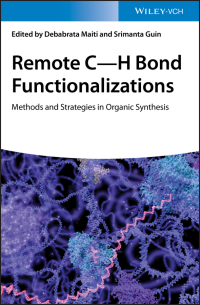 Imagen de portada: Remote C-H Bond Functionalizations: Methods and Strategies in Organic Synthesis 1st edition 9783527346677
