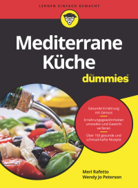 Cover image: Mediterrane K&uuml;che f&uuml;r Dummies 1st edition 9783527716470
