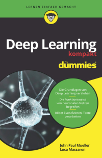 صورة الغلاف: Deep Learning kompakt für Dummies 1st edition 9783527716876