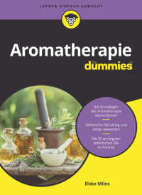 Cover image: Aromatherapie f&uuml;r Dummies 1st edition 9783527716821
