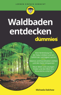 Cover image: Waldbaden entdecken für Dummies 1st edition 9783527717187