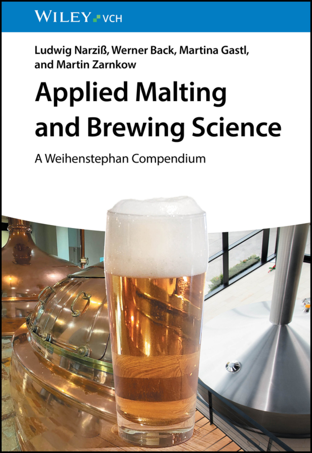 Applied Malting and Brewing Science A Weihenstephan Compendium 1st Edition