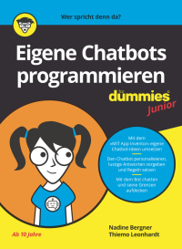 Imagen de portada: Eigene Chatbots programmieren für Dummies Junior 1st edition 9783527717682