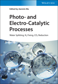 Cover image: Photo- and Electro-Catalytic Processes: Water Splitting, N2 Fixing, CO2 Reduction 1st edition 9783527348596