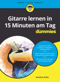 Imagen de portada: Gitarre lernen in 15 Minuten am Tag f&uuml;r Dummies 1st edition 9783527717798