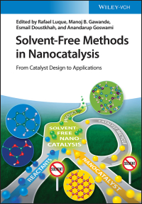 Cover image: Solvent-Free Methods in Nanocatalysis 1st edition 9783527348749