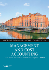 Omslagafbeelding: Management and Cost Accounting: Tools and Concepts in a Central European Context 1st edition 9783527508228