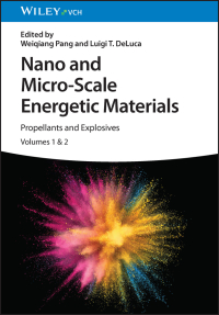 Imagen de portada: Nano and Micro-Scale Energetic Materials: Propellants and Explosives 1st edition 9783527349814