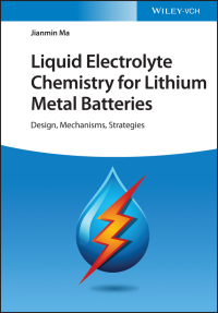 Cover image: Liquid Electrolyte Chemistry for Lithium Metal Batteries 1st edition 9783527350148