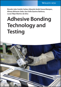 صورة الغلاف: Adhesive Bonding Technology and Testing 1st edition 9783527350513