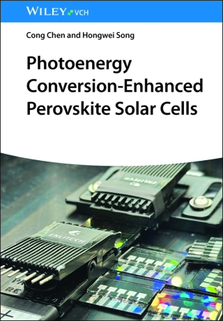 Cover image: Photoenergy Conversion-Enhanced Perovskite Solar Cells 1st edition 9783527350544