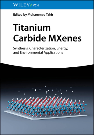 Titelbild: Titanium Carbide MXenes 1st edition 9783527350742