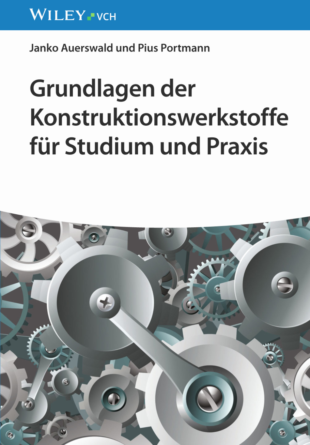 Grundlagen der Konstruktionswerkstoffe für Studium und Praxis 1st Edition