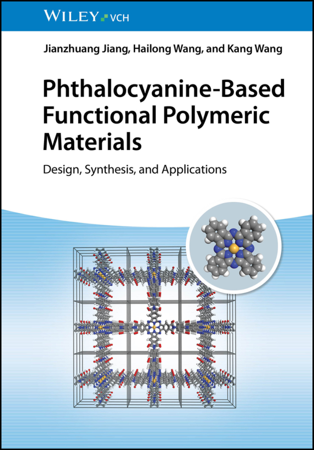 Phthalocyanine-Based Functional Polymeric Materials Design, Synthesis, and Applications 1st Edition
