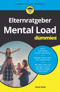 صورة الغلاف: Elternratgeber Mental Load f&uuml;r Dummies 1st edition 9783527720163