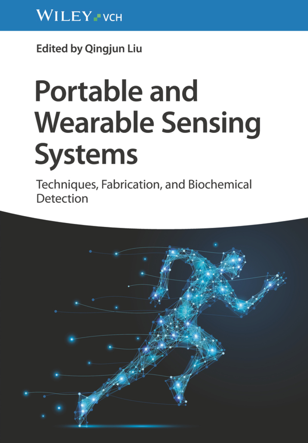 Portable and Wearable Sensing Systems Techniques, Fabrication, and Biochemical Detection 1st Edition