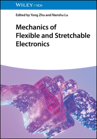 Cover image: Mechanics of Flexible and Stretchable Electronics 1st edition 9783527352197