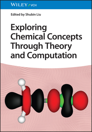 Cover image: Exploring Chemical Concepts Through Theory and Computation 1st edition 9783527352487