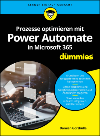 Cover image: Prozesse optimieren mit Power Automate in Microsoft 365 für Dummies 1st edition 9783527721214