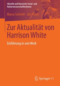 صورة الغلاف: Zur Aktualität von Harrison White 9783531186726