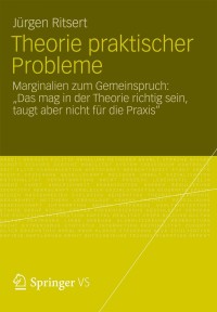 صورة الغلاف: Theorie praktischer Probleme 9783531187334
