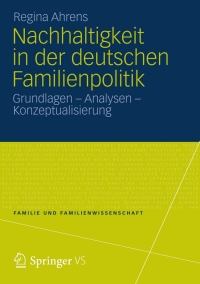 Cover image: Nachhaltigkeit in der deutschen Familienpolitik 9783531187471