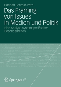 Cover image: Das Framing von Issues in Medien und Politik 9783531187594