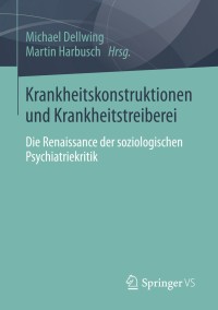 Cover image: Krankheitskonstruktionen und Krankheitstreiberei 9783531187839