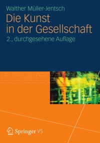 Cover image: Die Kunst in der Gesellschaft 2nd edition 9783531186306