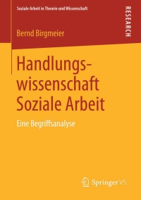 Cover image: Handlungswissenschaft Soziale Arbeit 9783531177342