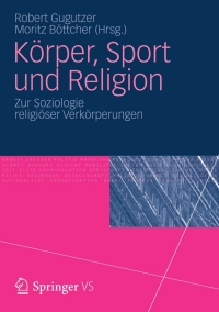 Immagine di copertina: Körper, Sport und Religion 1st edition 9783531181868