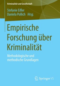 Imagen de portada: Empirische Forschung über Kriminalität 9783531182582