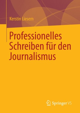Cover image: Professionelles Schreiben für den Journalismus 9783531183022