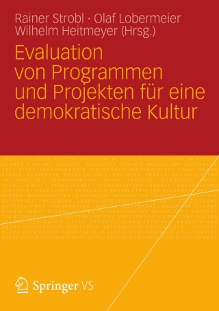 Imagen de portada: Evaluation von Programmen und Projekten für eine demokratische Kultur 1st edition 9783531183060