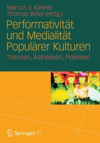 Imagen de portada: Performativität und Medialität Populärer Kulturen 9783531183572