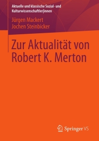 Imagen de portada: Zur Aktualität von Robert K. Merton 9783531184173