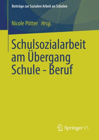 Cover image: Schulsozialarbeit am Übergang Schule - Beruf 9783531184586