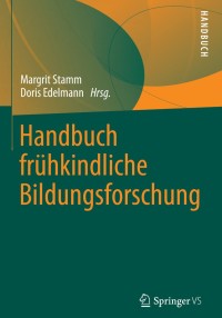 Cover image: Handbuch frühkindliche Bildungsforschung 9783531184746