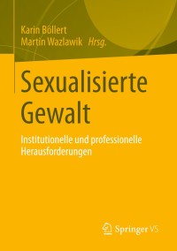 Cover image: Sexualisierte Gewalt 9783531185293