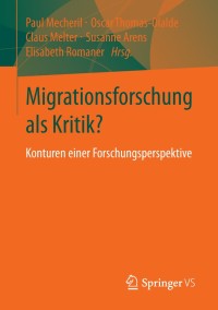 Imagen de portada: Migrationsforschung als Kritik? 9783531186221