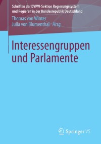 Cover image: Interessengruppen und Parlamente 9783531186412