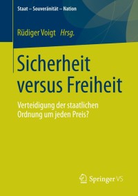 Imagen de portada: Sicherheit versus Freiheit 1st edition 9783531186436