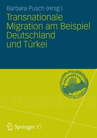 صورة الغلاف: Transnationale Migration am Beispiel Deutschland und Türkei 9783531191768