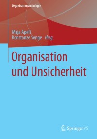 Cover image: Organisation und Unsicherheit 9783531192369