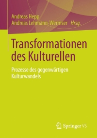 صورة الغلاف: Transformationen des Kulturellen 9783531192383