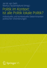 Cover image: Politik im Kontext: Ist alle Politik lokale Politik? 9783531192482