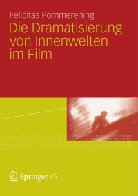 Cover image: Die Dramatisierung von Innenwelten im Film 9783531193311