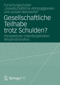 Imagen de portada: Gesellschaftliche Teilhabe trotz Schulden? 1st edition 9783531194486