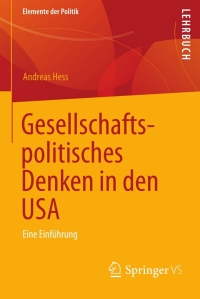 صورة الغلاف: Gesellschaftspolitisches Denken in den USA 9783531194707